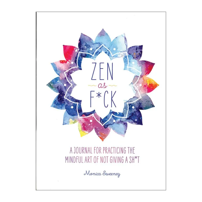 MPS Anal Zen as Fck A Journal Practicing the Art of Not Giving a Sht